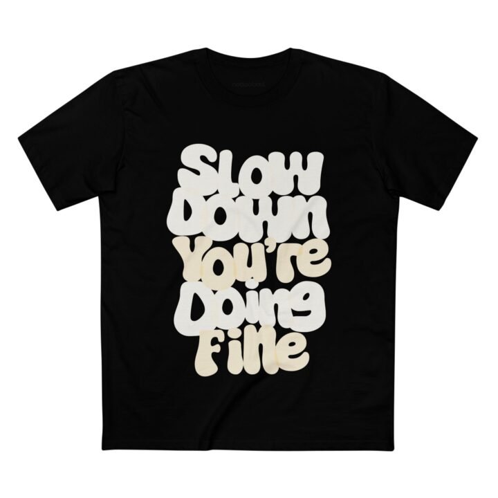 Take a Breath. Slow down. You’re doin’ fine. – nottoobad Heavy Weight Cotton T-Shirt - Image 5