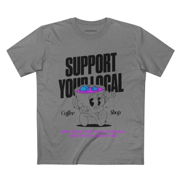 Support Your Local Coffee Shop. Keep It Local – nottoobad Heavy Weight Cotton T-Shirt - Image 5