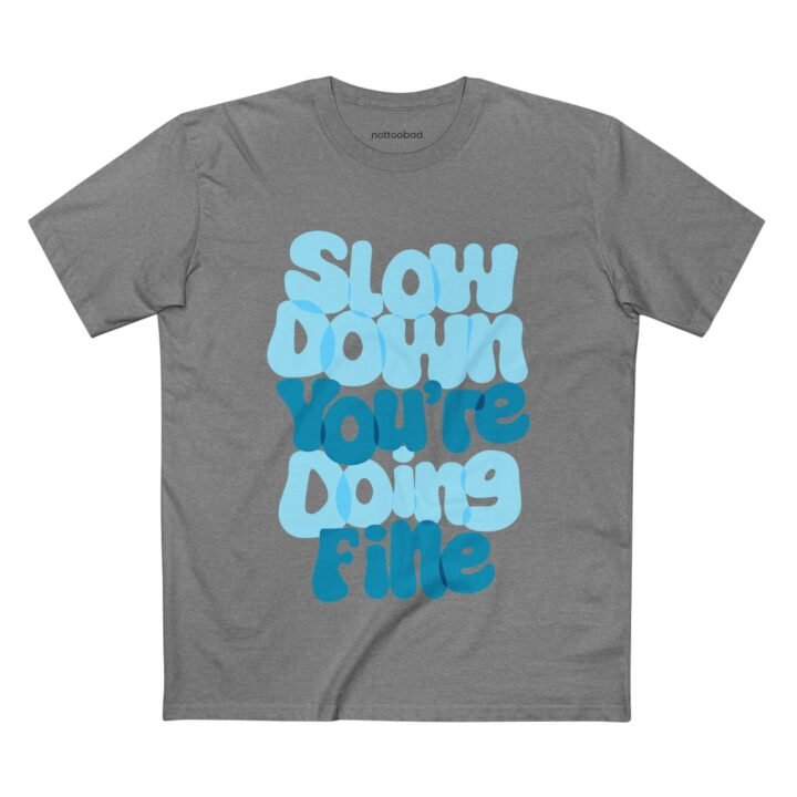 Take a Breath. Slow down. You’re doin’ fine. – nottoobad Heavy Weight Cotton T-Shirt - Image 9