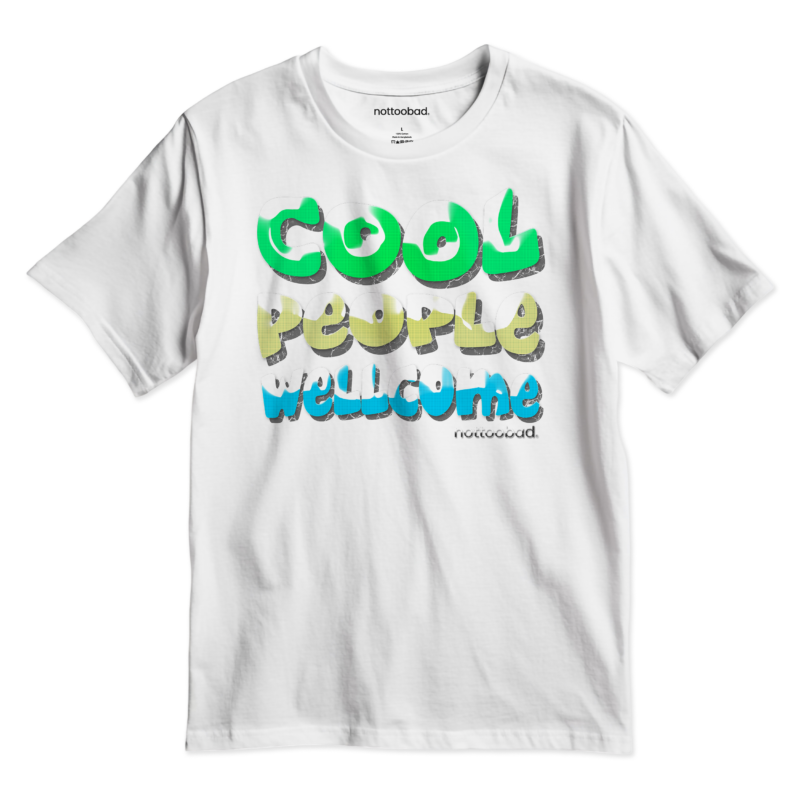cool people welcome – nottoobad heavy weight cotton t shirt
